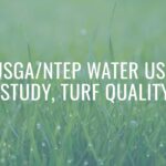 USGA/NTEP Water Use Study, Turf Quality